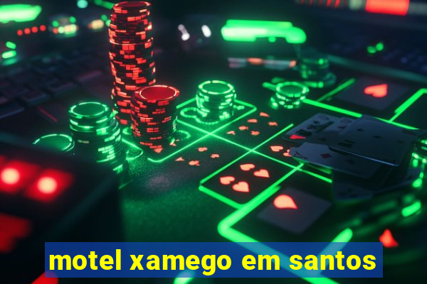 motel xamego em santos