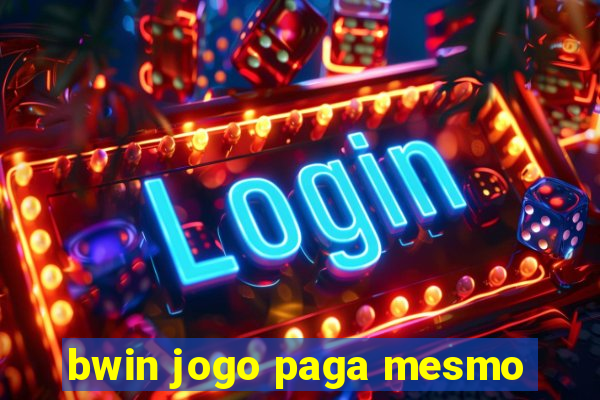 bwin jogo paga mesmo