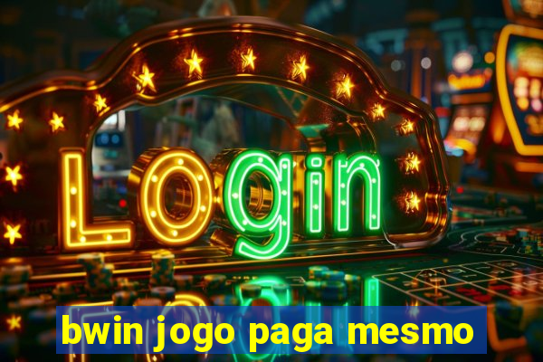 bwin jogo paga mesmo