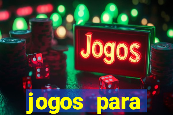 jogos para trabalhar regras e limites