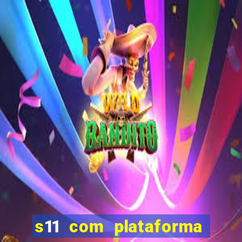 s11 com plataforma de jogos