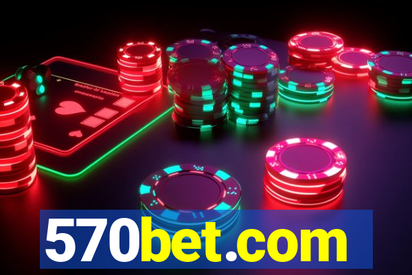 570bet.com