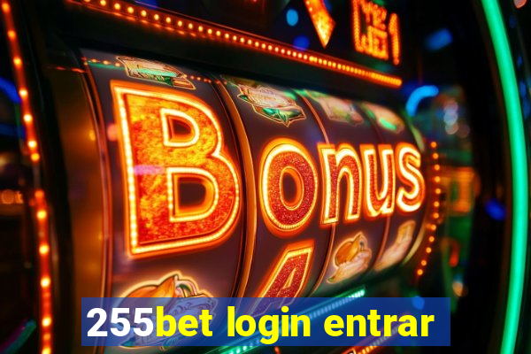 255bet login entrar