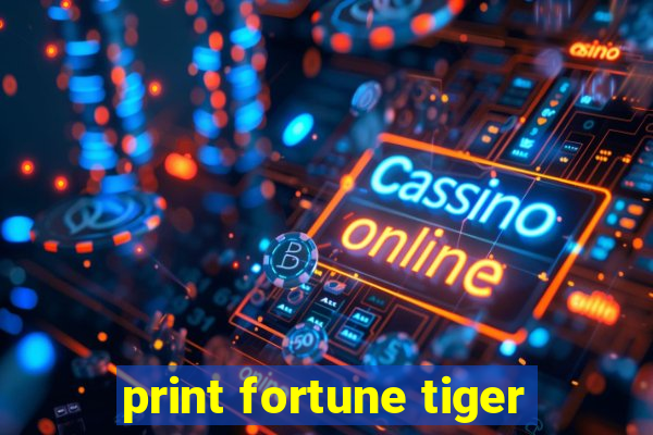 print fortune tiger