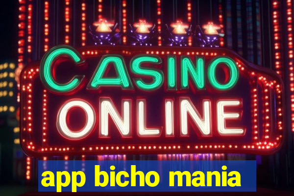 app bicho mania