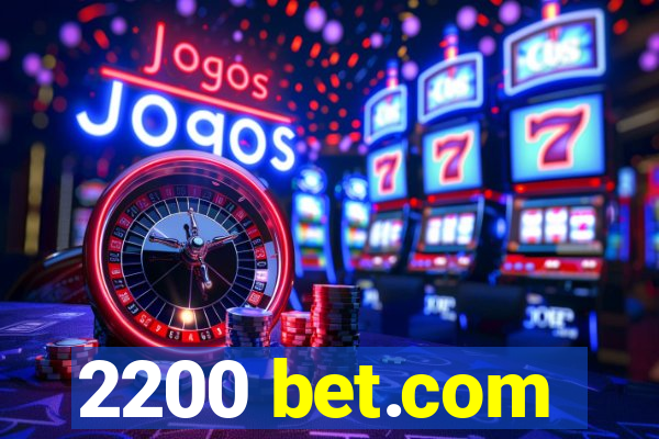 2200 bet.com