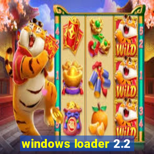 windows loader 2.2