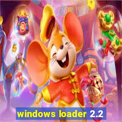 windows loader 2.2