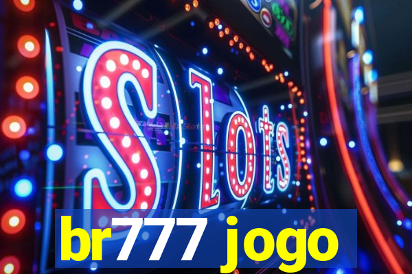 br777 jogo