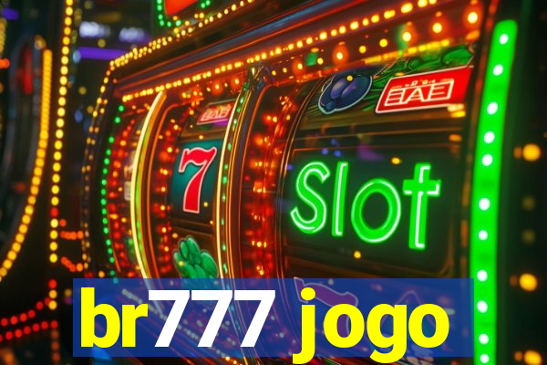 br777 jogo