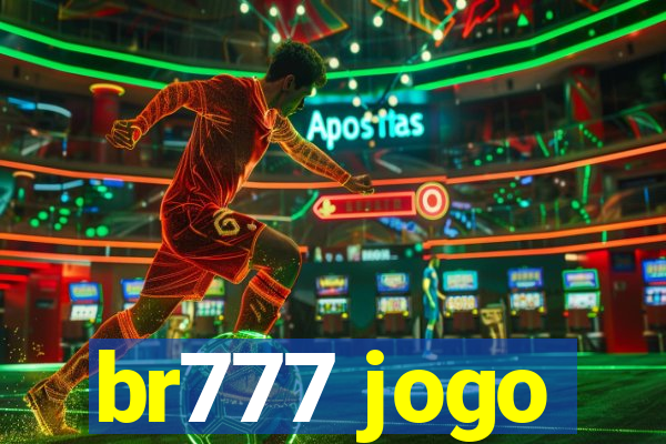 br777 jogo