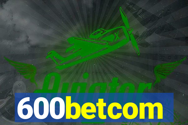 600betcom