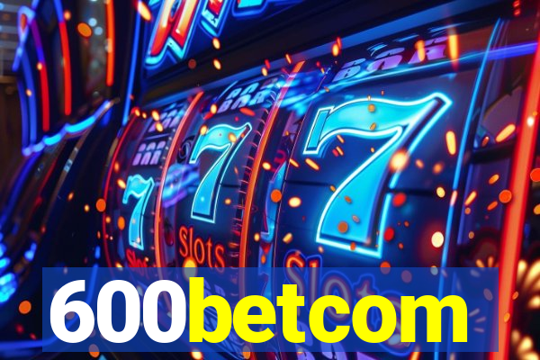 600betcom