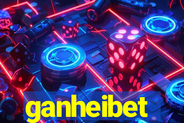 ganheibet