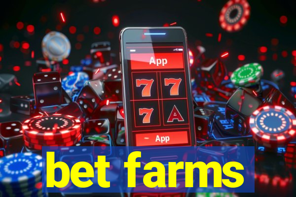 bet farms