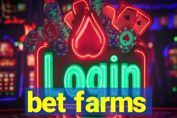 bet farms