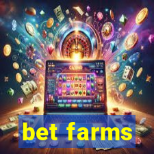 bet farms