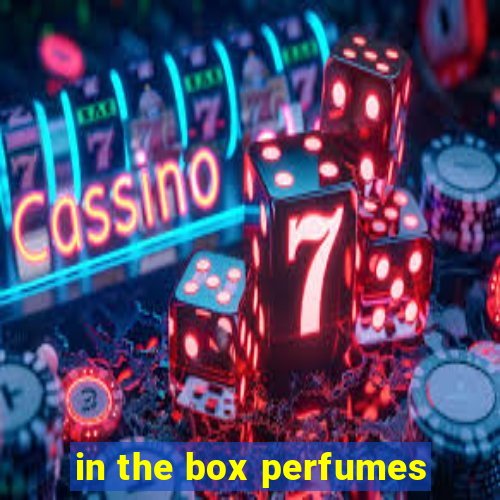 in the box perfumes