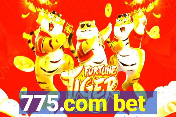 775.com bet