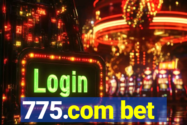 775.com bet