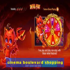 cinema boulevard shopping