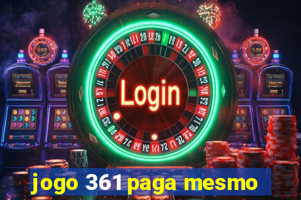 jogo 361 paga mesmo