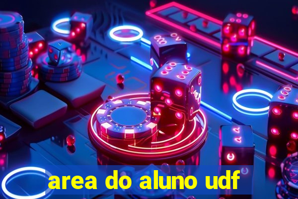 area do aluno udf