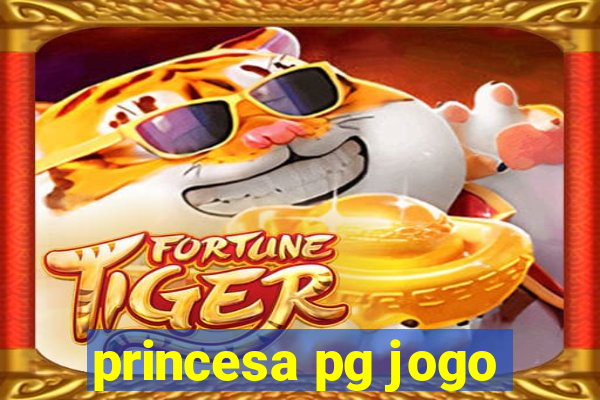 princesa pg jogo