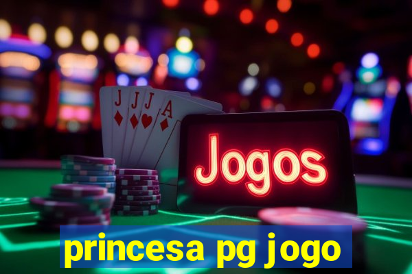 princesa pg jogo