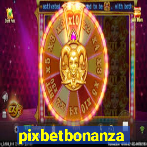 pixbetbonanza