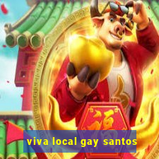 viva local gay santos