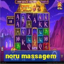 noru massagem