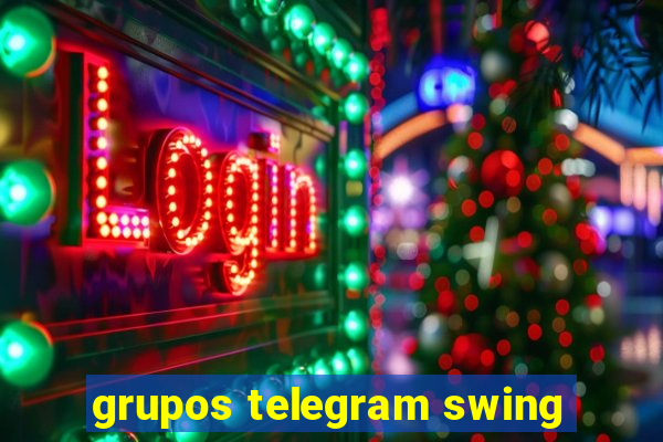 grupos telegram swing