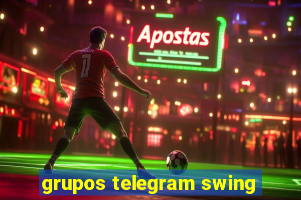 grupos telegram swing