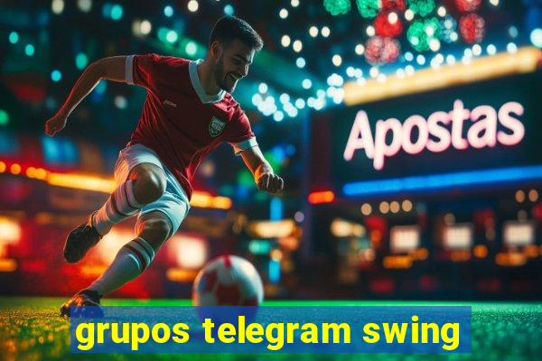 grupos telegram swing