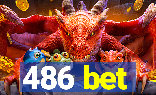 486 bet