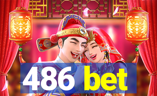 486 bet