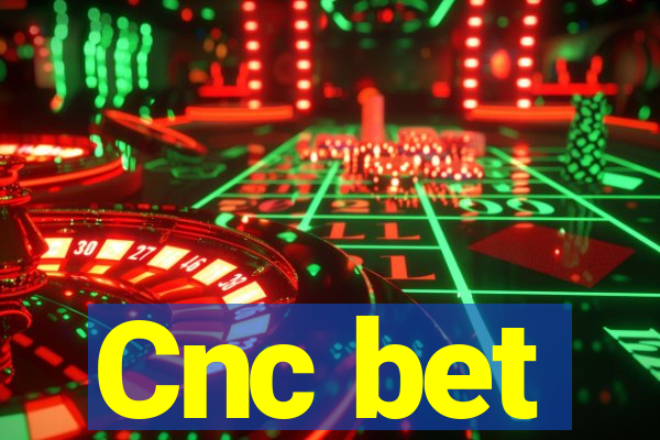 Cnc bet