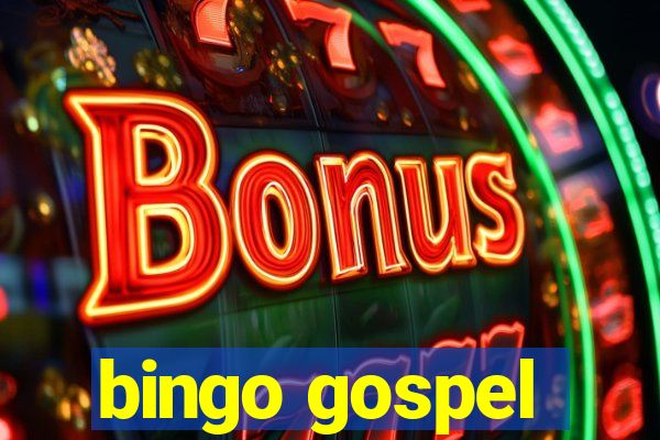 bingo gospel