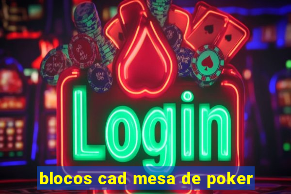 blocos cad mesa de poker