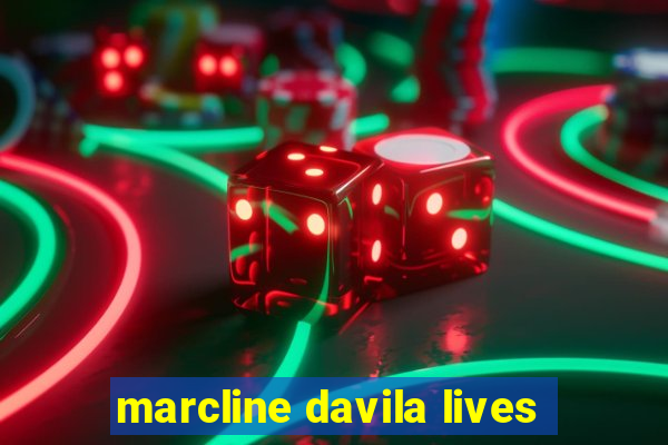 marcline davila lives