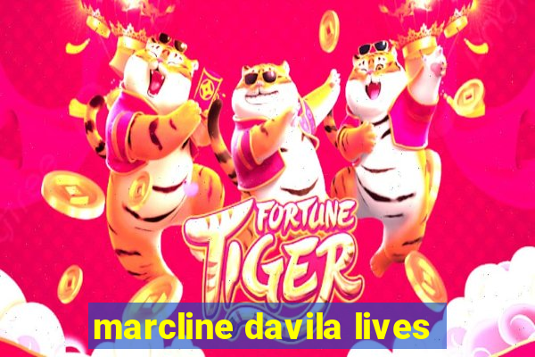 marcline davila lives