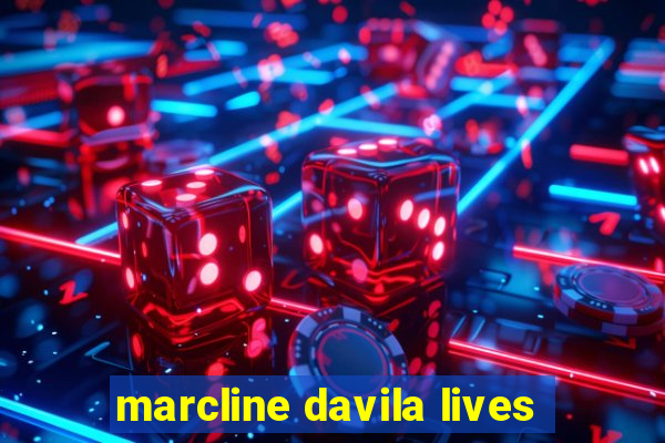 marcline davila lives