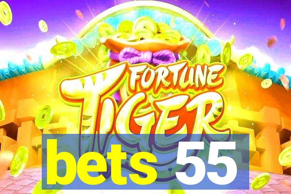 bets 55