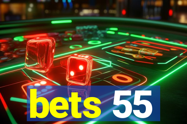 bets 55