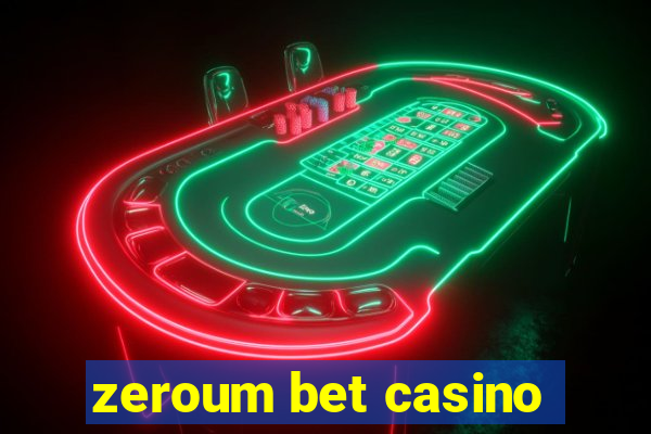 zeroum bet casino