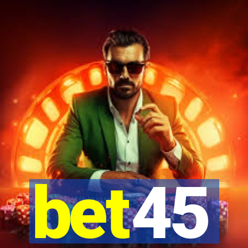 bet45