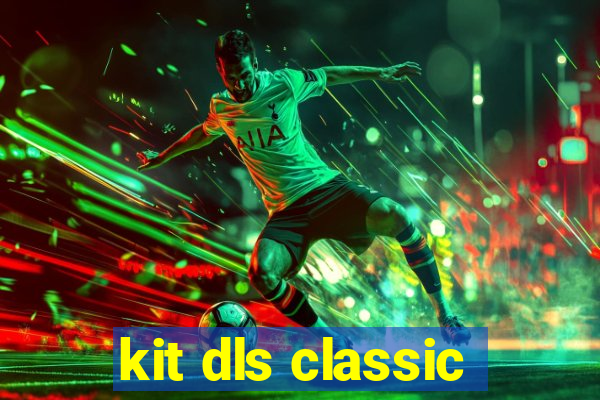 kit dls classic