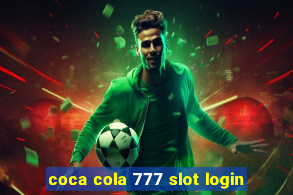 coca cola 777 slot login