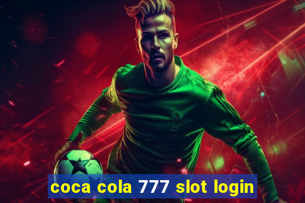 coca cola 777 slot login